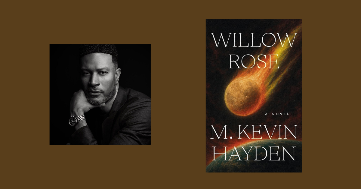Interview with M. Kevin Hayden, Author of Willow Rose Interview with M. Kevin Hayden, Author of Willow Rose