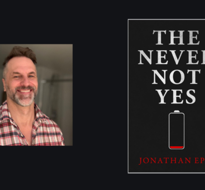 Interview with Jonathan Epps, Author of The Never Not Yes