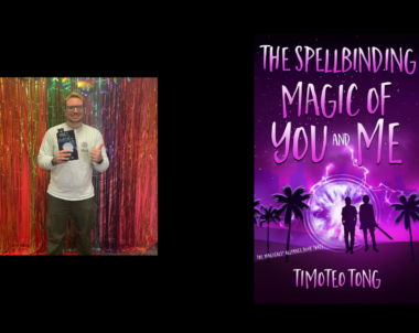 Interview with Timoteo Tong, Author of The Spellbinding Magic of You and Me
