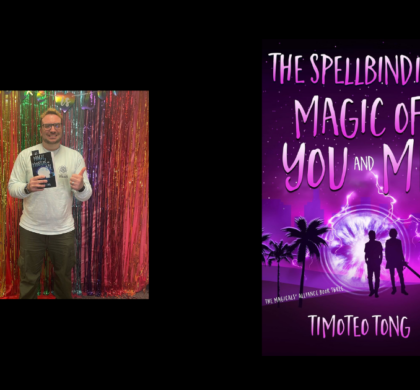 Interview with Timoteo Tong, Author of The Spellbinding Magic of You and Me