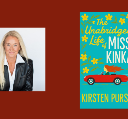 Interview with Kirsten Pursell, Author of The Unabridged Life of Missy Kinkaid