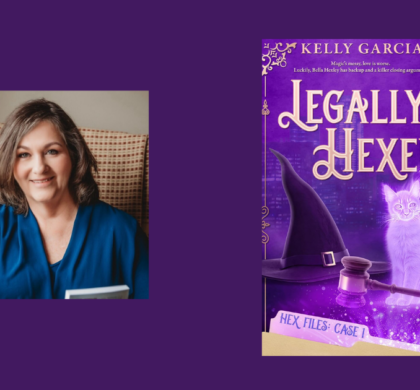 Interview with Kelly Garcia, Author of Legally Hexed