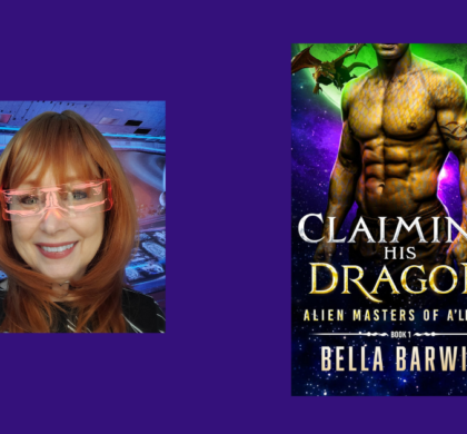 Interview with Bella Barwin, Author of Claiming His Dragon