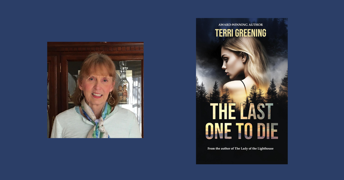 Interview with Terri Greening, Author of The Last One to Die