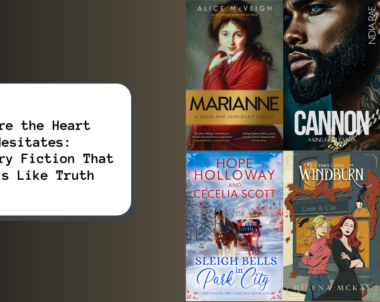 Where the Heart Hesitates: Literary Fiction That Feels Like Truth