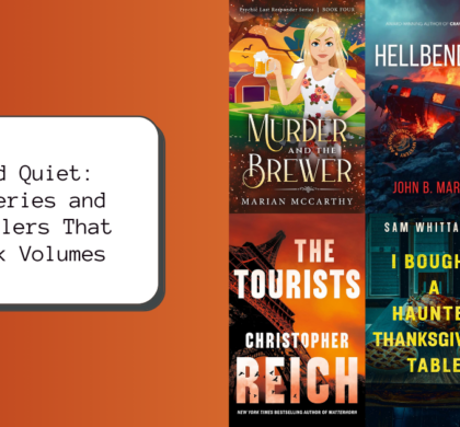 Dead Quiet: Mysteries and Thrillers That Speak Volumes