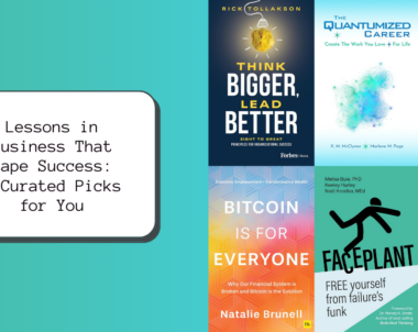 Lessons in Business That Shape Success: 6 Curated Picks for You