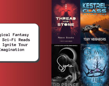 Magical Fantasy and Sci-Fi Reads to Ignite Your Imagination