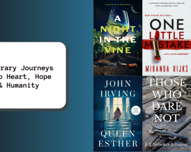 Literary Journeys Into Heart, Hope & Humanity