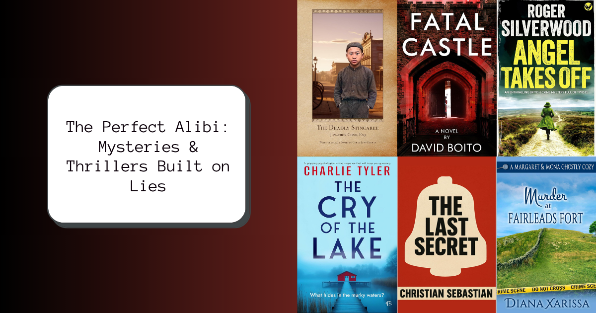 The Perfect Alibi: Mysteries and Thrillers Built on Lies