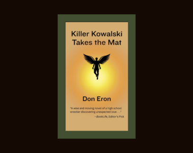 Interview with Don Eron, Author of Killer Kowalski Takes the Mat
