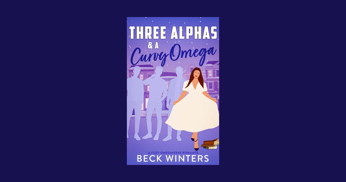Interview with Beck Winters, Author of Three Alphas & A Curvy Omega