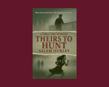 Interview with Salem Hurley, Author of Theirs to Hunt
