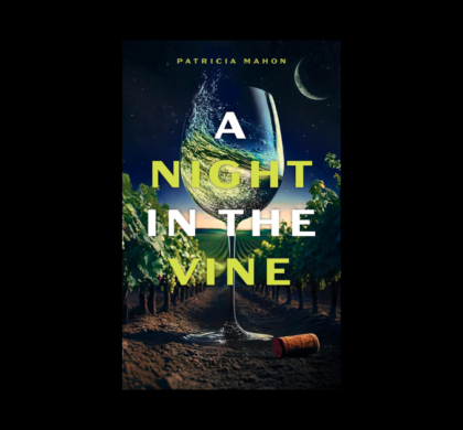 Interview with Patricia Mahon, Author of A Night in the Vine