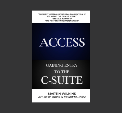 Interview with Martin Wilkins, Author of Access: Gaining Entry to the C-Suite