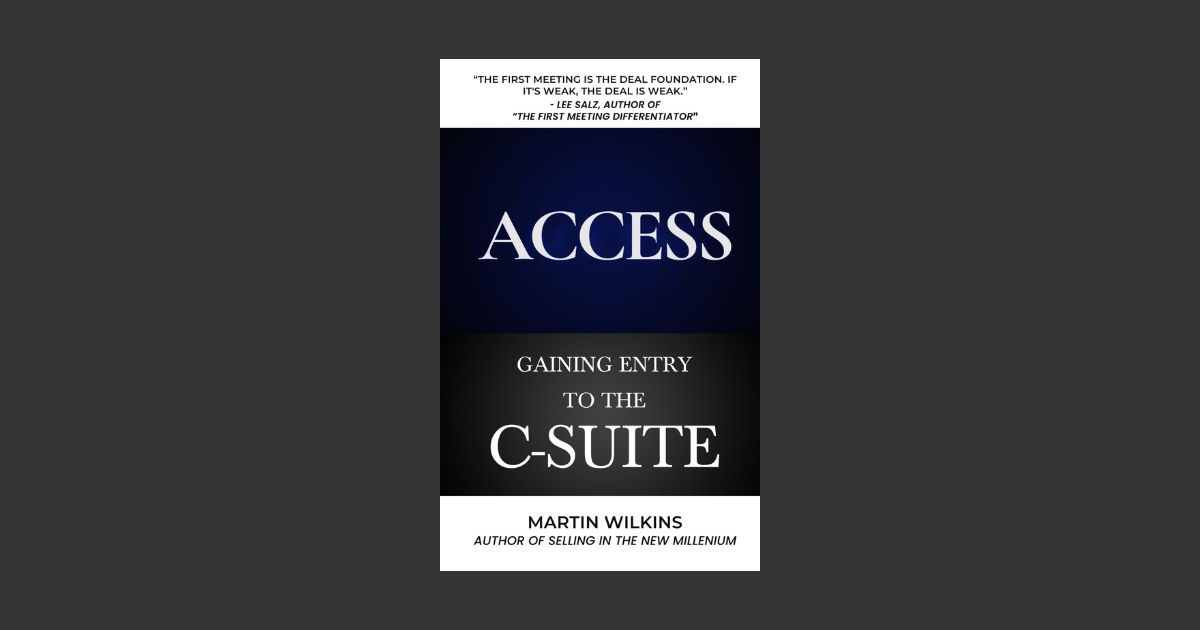 Interview with Martin Wilkins, Author of Access: Gaining Entry to the C-Suite