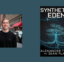 Interview with Alexander Titus, Author of Synthetic Eden