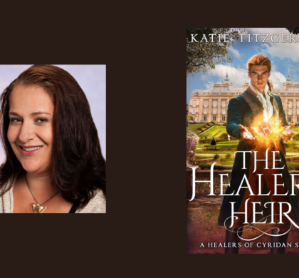 Interview with Katie Fitzgerald, Author of The Healer’s Heir