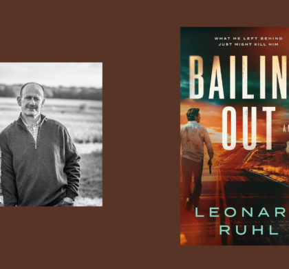 Interview with Leonard Ruhl, Author of Bailing Out