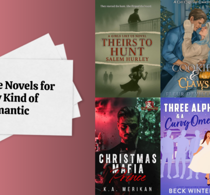 Romance Novels for Every Kind of Romantic
