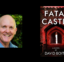 Interview with David Boito, Author of Fatal Castle