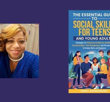 Interview with Kemi Emmanuel, Author of The Essential Guide to Social Skills for Teens & Young Adults