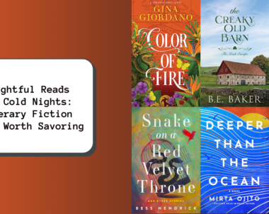 Thoughtful Reads for Cold Nights: Literary Fiction Books Worth Savoring