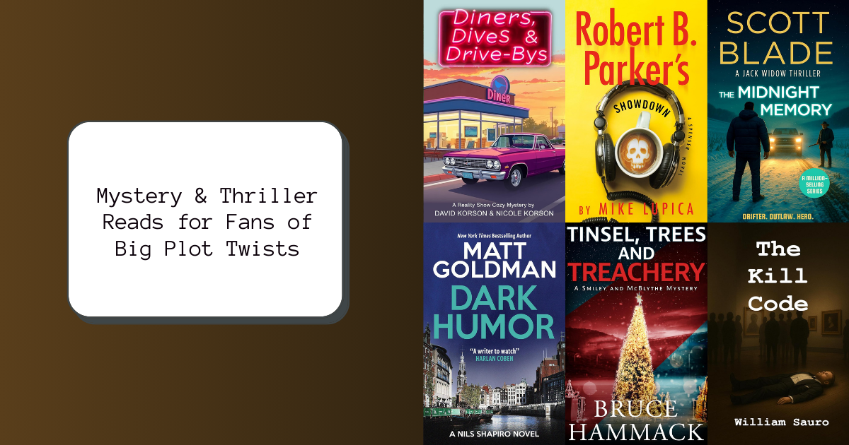 Mystery & Thriller Reads for Fans of Big Plot Twists
