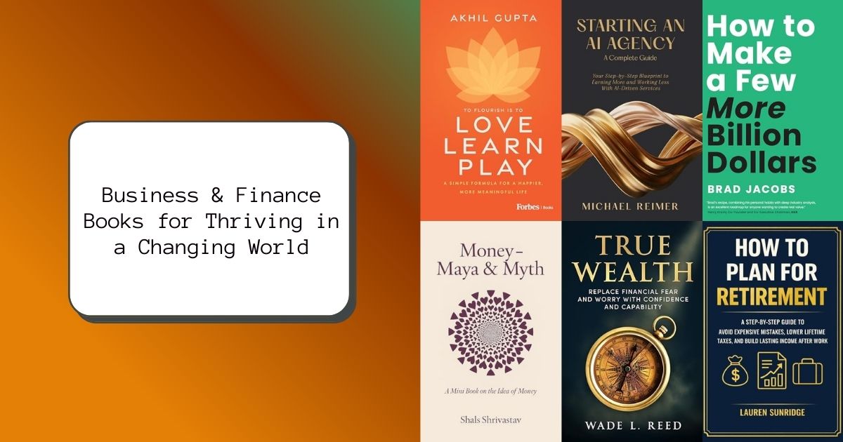 Business & Finance Books for Thriving in a Changing World