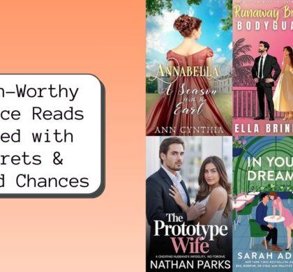 Swoon-Worthy Romance Reads Filled with Secrets & Second Chances