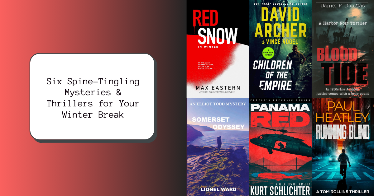 Six Spine-Tingling Mysteries & Thrillers for Your Winter Break
