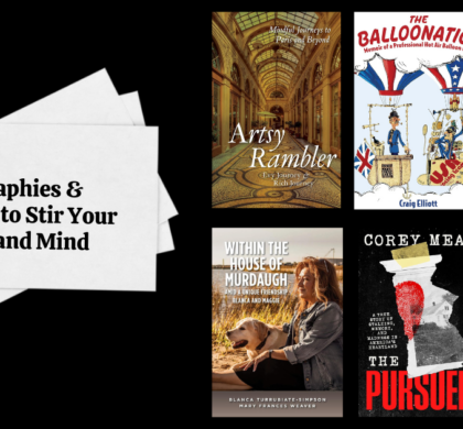 Biographies & Memoirs to Stir Your Heart and Mind
