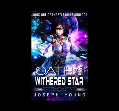 Interview with Joseph Young, Author of Oath to a Withered Star