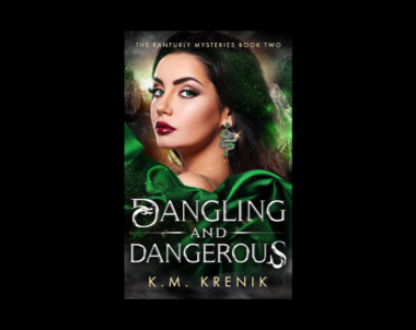 Interview with K.M. Krenik, Author of Dangling and Dangerous