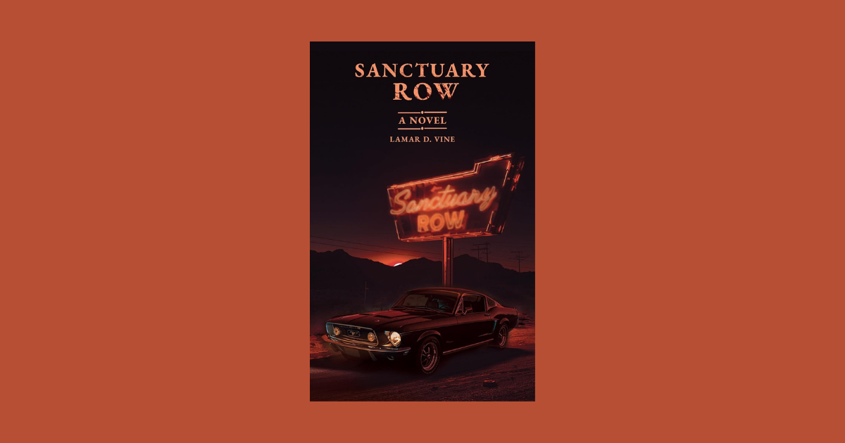 Interview with Lamar D. Vine, Author of Sanctuary Row
