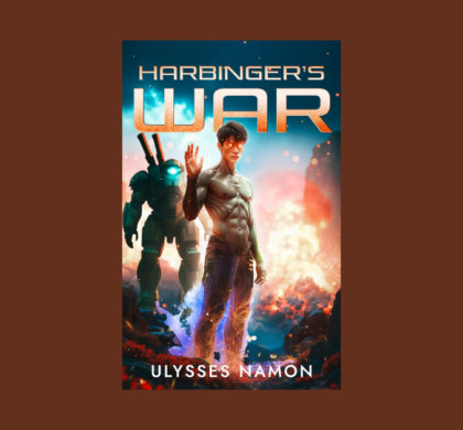 Interview with Ulysses Namon, Author of Harbinger’s War