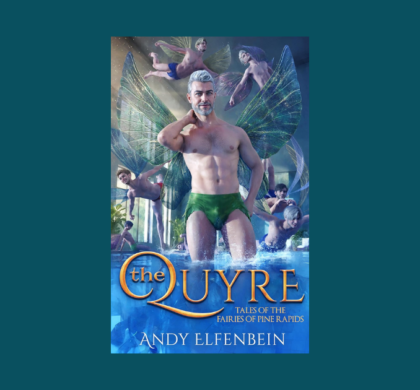 Interview with Andy Elfenbein, Author of The Quyre