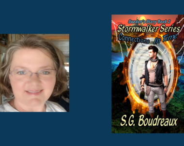 Interview with S.G. Boudreaux, Author of Connections in Time: Seadon’s Story