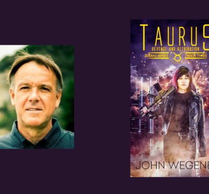 Interview with John Wegener, Author of Taurus: Revenge and Retribution