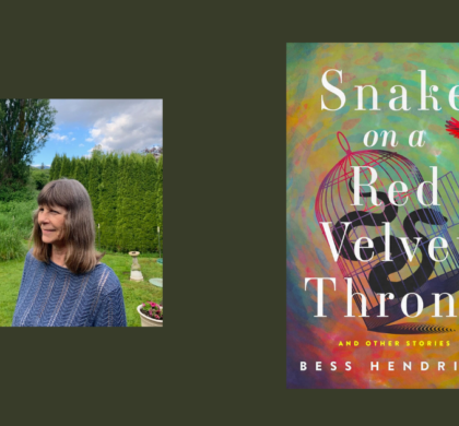 Interview with Bess Hendrick, Author of Snake on a Red Velvet Throne