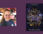 Interview with Alex Rose Decker, Author of A Curse of Masques and Monarchs
