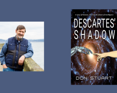 Interview with Don Stuart, Author of Descartes’ Shadow