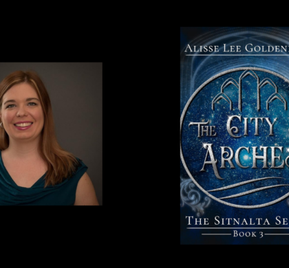 Interview with Alisse Lee Goldenberg, Author of The City of Arches