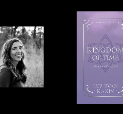 Interview with Luz Evan Kanin, Author of Kingdom of Time