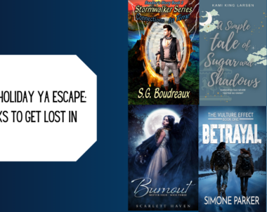 Your Holiday YA Escape: Books to Get Lost In