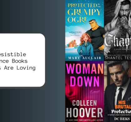 Irresistible Romance Books Readers Are Loving