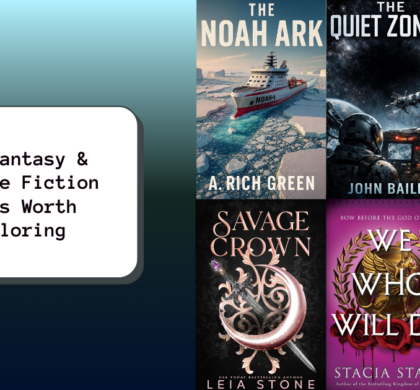 New Fantasy & Science Fiction Books Worth Exploring