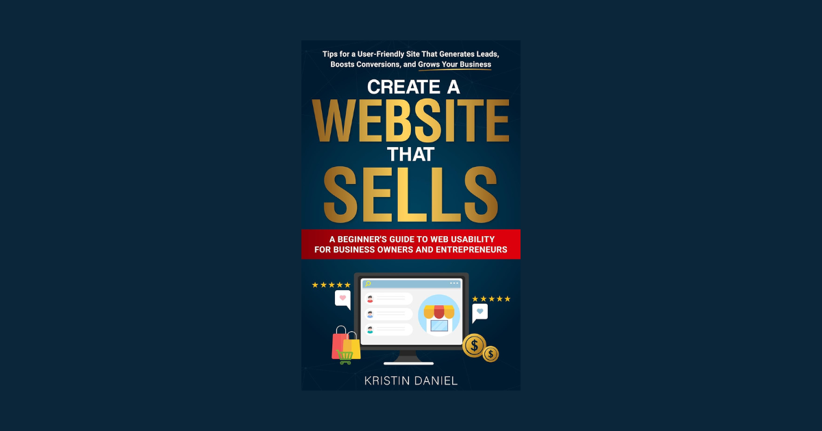 Interview with Kristin Daniel, Author of Create a Website That Sells