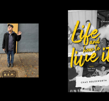 Interview with Chaz Holesworth, Author of Life and How to Live it: Near Wild Heaven