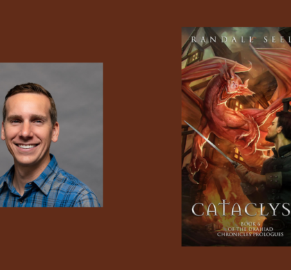Interview with Randall Seeley, Author of Cataclysm